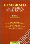 Etnografia e ricerca qualitativa (2013). Ediz. bilingue. Vol. 1 libro di Saitta P. (cur.)