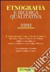 Etnografia e ricerca qualitativa (2013). Vol. 3 libro