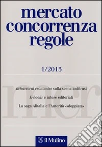 Mercato concorrenza regole (2013). Vol. 1 libro