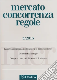 Mercato concorrenza regole (2013). Vol. 3 libro