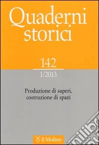 Quaderni storici (2013). Vol. 1