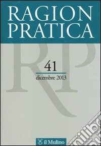 Ragion pratica (2013). Vol. 41