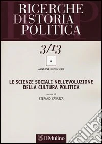 Ricerche di storia politica (2013). Vol. 3 libro