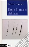 Dopo la morte dell'arte libro