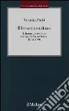 Il lettore eccedente. Edizioni periodiche del «Samizdat» sovietico (1956-1990) libro