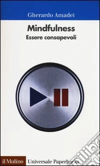 Mindfulness. Essere consapevoli