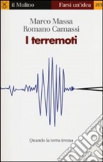 I terremoti. Quando la terra trema