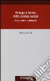 Principi e forme delle scienze sociali. Cinque studi su Schumpeter libro di Zanini Adelino