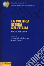 La politica estera dell'Italia 2013 libro