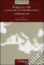 Rapporto sulle economie del Mediterraneo 2013 libro