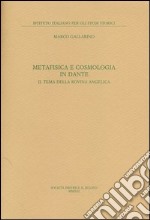 Metafisica e cosmologia in Dante. Il tema della rovina angelica libro