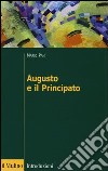 Augusto e il principato libro di Pani Mario