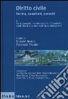 Diritto civile. Norme, questioni, concetti. Vol. 1: Parte generale. Le obbligazioni. Il contratto. I fatti illeciti e le altre fonti delle obbligazioni libro