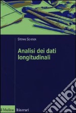 Analisi dei dati longitudinali. Un'introduzione pratica libro