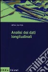 Analisi dei dati longitudinali. Un'introduzione pratica libro