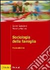 Sociologia della famiglia libro di Saraceno Chiara Naldini Manuela