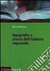 Geografia e storia dell'italiano regionale libro di De Blasi Nicola