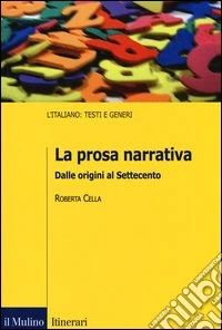 La prosa narrativa. Dalle origini al Settecento