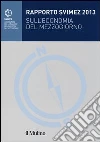 Rapporto Svimez 2013 sull'economia del Mezzogiorno libro