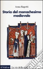 Storia del monachesimo medievale libro