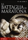 La battaglia di Maratona libro