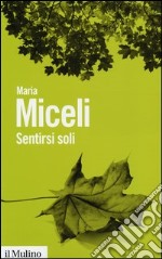 Sentirsi soli libro