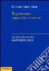 Rigenerare capacità e risorse. La lotta alla povertà. Rapporto 2013 libro