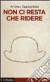 Non ci resta che ridere libro