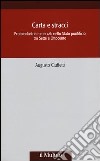Carta e stracci. Protoindustria e mercati nello Stato Pontificio tra Sette e Ottocento libro di Ciuffetti Augusto