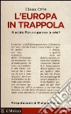 L'Europa in trappola. Riuscirà l'UE a superare la crisi? libro di Offe Claus