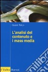 L'analisi del contenuto e i mass media. Oggetti, metodi e strumenti libro di Tipaldo Giuseppe