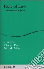 Rule of law. L'ideale della legalità libro