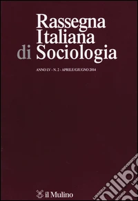 Rassegna italiana di sociologia (2014). Vol. 2 libro