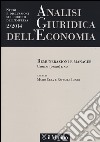 Analisi giuridica dell'economia (2014). Vol. 2: Remunerazione e manager. Uomini (d'oro) e no libro