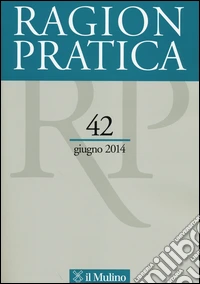 Ragion pratica (2014). Vol. 42