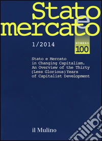 Stato e mercato. Quadrimestrale di analisi dei meccanismi e delle istituzioni sociali, politiche ed economiche (2014). Vol. 1 libro