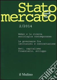 Stato e mercato. Quadrimestrale di analisi dei meccanismi e delle istituzioni sociali, politiche ed economiche (2014). Vol. 2 libro