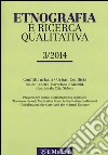 Etnografia e ricerca qualitativa (2014). Ediz. bilingue. Vol. 3 libro