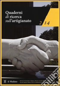 Quaderni di ricerca sull'artigianato (2014). Vol. 2 libro