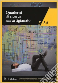 Quaderni di ricerca sull'artigianato (2014). Vol. 3 libro