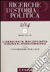 Ricerche di storia politica (2014). Vol. 2 libro