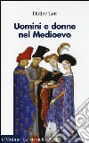 Uomini e donne nel Medioevo. Storia del genere (secoli XII-XV) libro