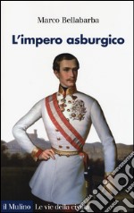 L'impero asburgico libro