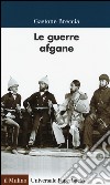 Le guerre afgane libro