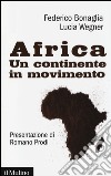 Africa. Un continente in movimento libro