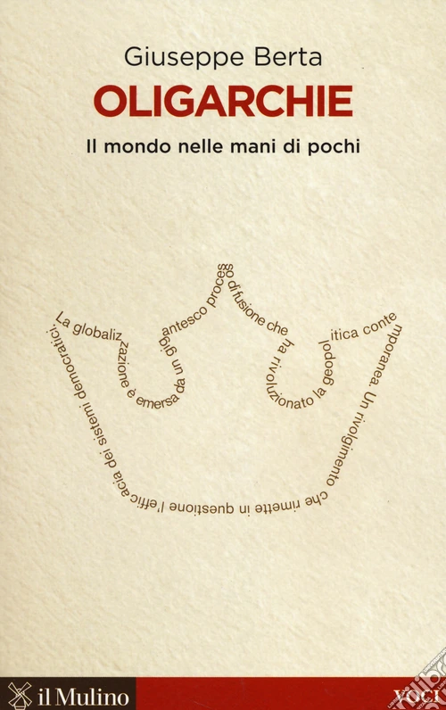 Oligarchie. Il mondo nelle mani di pochi