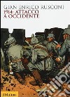 1914: attacco a Occidente libro di Rusconi Gian Enrico