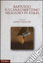 Rapporto sull'analfabetismo religioso in Italia libro