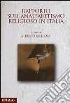Rapporto sull'analfabetismo religioso in Italia libro di Melloni A. (cur.)
