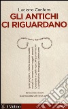 Gli antichi ci riguardano libro